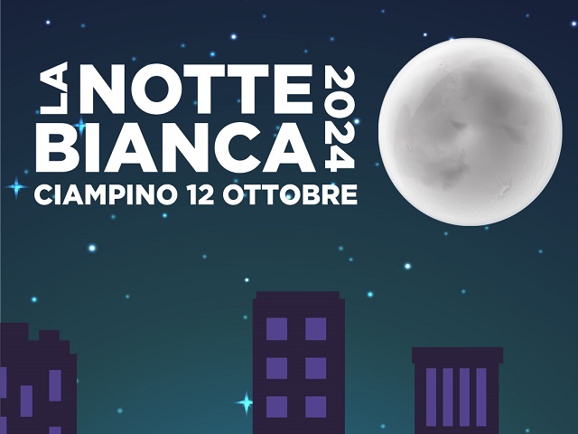 Notte Bianca 2024 a Ciampino, le attività in programma