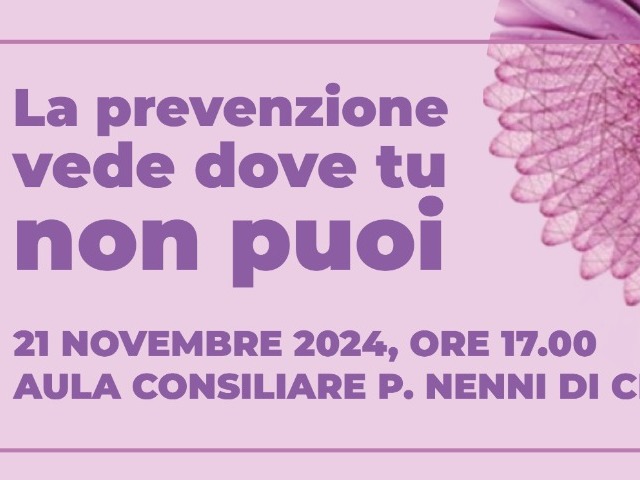 La prevenzione vede dove tu non puoi - 21 novembre 2024