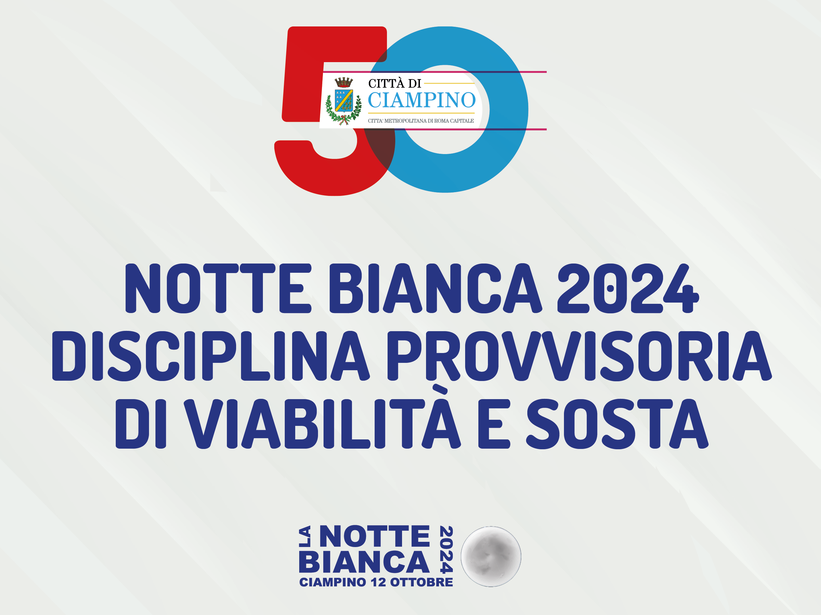 Notte Bianca 2024 - Disciplina provvisoria di viabilità e sosta