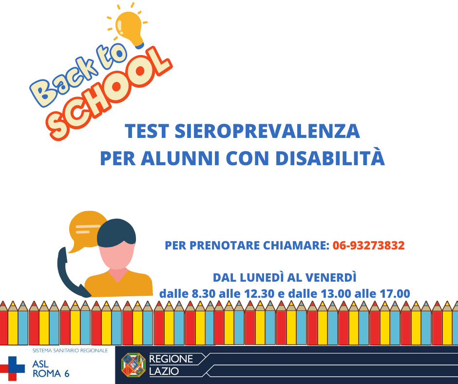 Test di sieroprevalenza per operatori scolastici, docenti e non ed alunni con disabilità (si intende chi usufruisce di un'esenzione), attivo nuovo numero per prenotare nella ASL Roma 6.