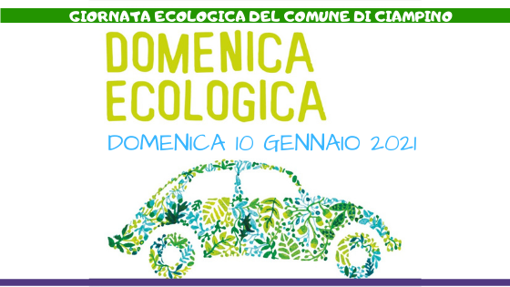 Domenica ecologica: 10 gennaio 2021 - stop alle auto 8:00-13:00 e 16:00-20:00